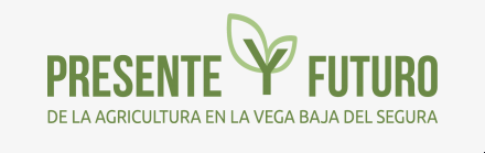 (Español) Jornadas “Presente y futuro de la Agricultura en la Vega Baja” días 22 y 23 octubre