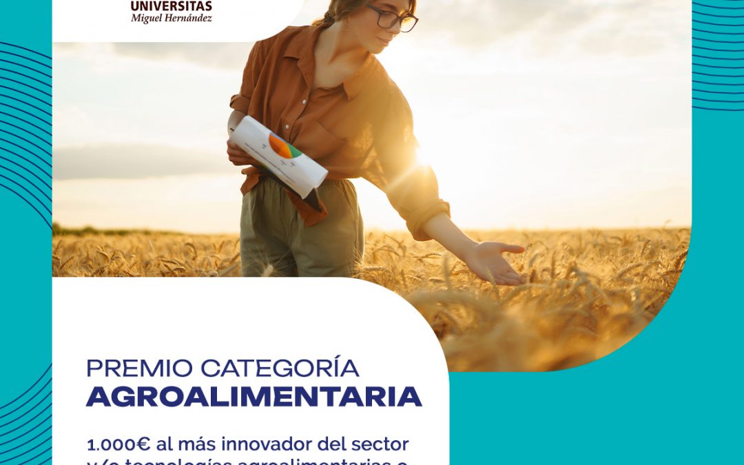 (Español) CIAGRO patrocina el Premio agroalimentario y medioambiental en la 14ª Maratón de Creación de Start-ups UMH