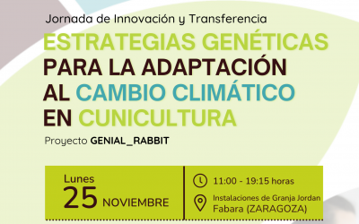 Jornada de Innovación y Transferencia ‘Estrategias genéticas para la adaptación al cambio climático en cunicultura’