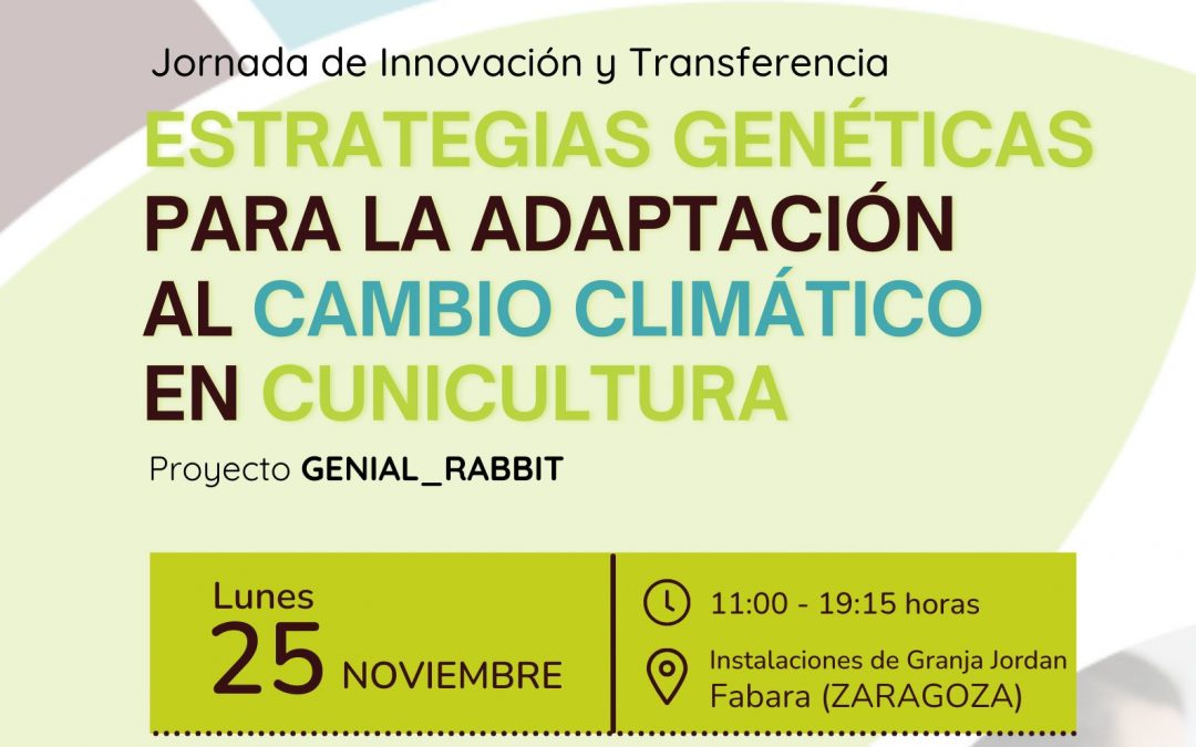 Jornada de Innovación y Transferencia ‘Estrategias genéticas para la adaptación al cambio climático en cunicultura’
