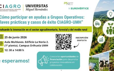 Jornada CIAGRO-UMH: «Cómo participar en ayudas a Grupos Operativos: claves prácticas y casos de éxito»